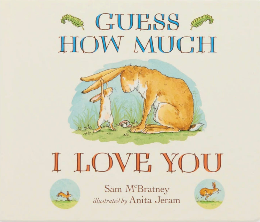 Guess How Much I Love You - Sam McBratney