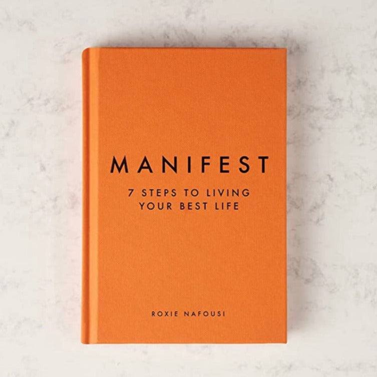 Manifest: The Sunday Times best seller that will change your life - Roxie Nafousi