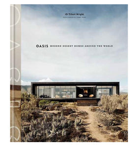 Oasis: Modern Desert Homes Around the World