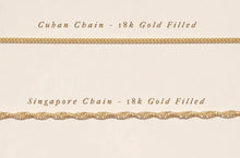 Singapore & Cuban Chain Necklaces - 18k Gold Filled